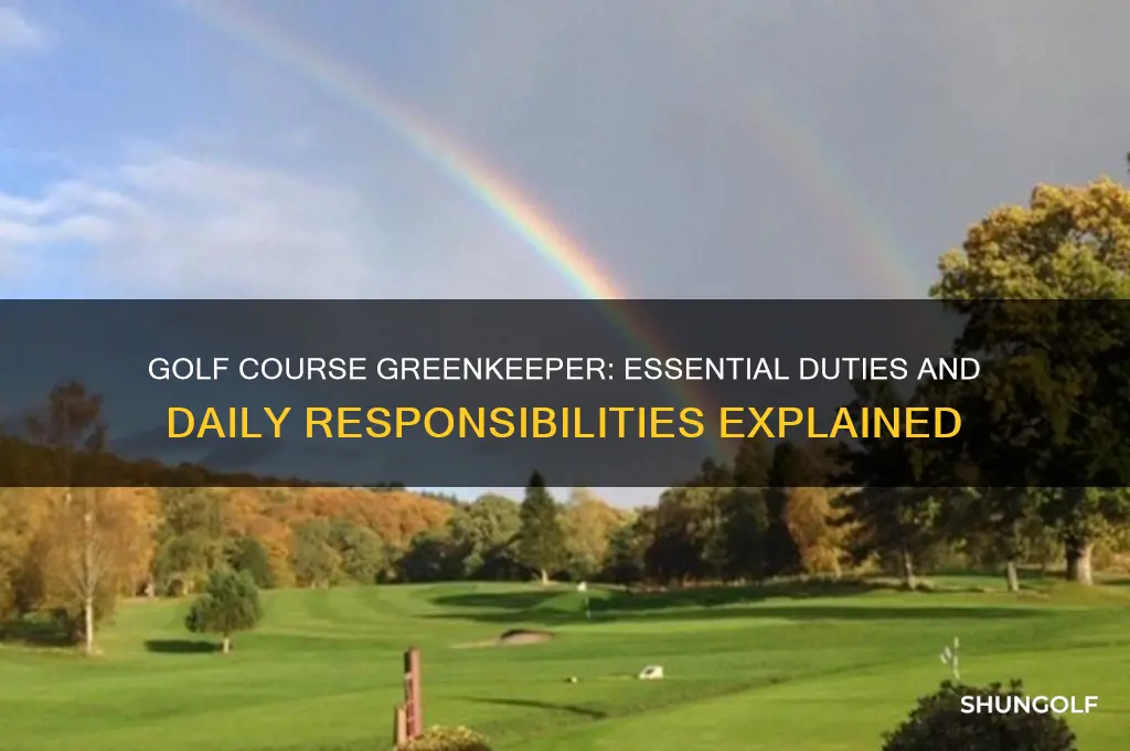 what does a golf course greenkeeper do