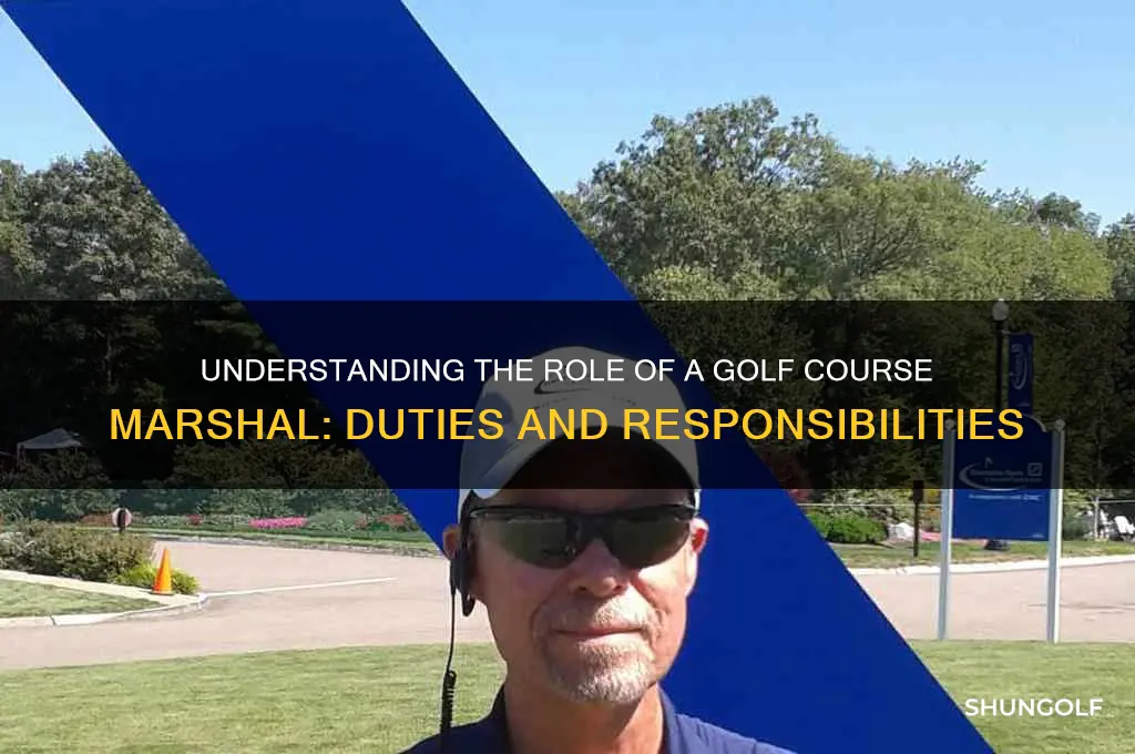 what does a golf course marshal do