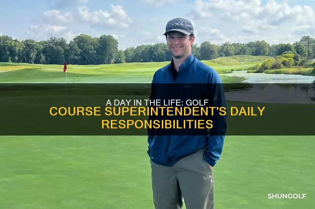 what does a golf course superintendent do all day