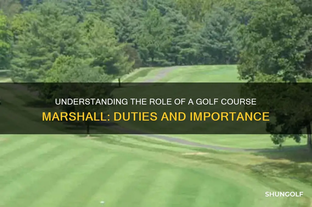 what does a marshall do on a golf course