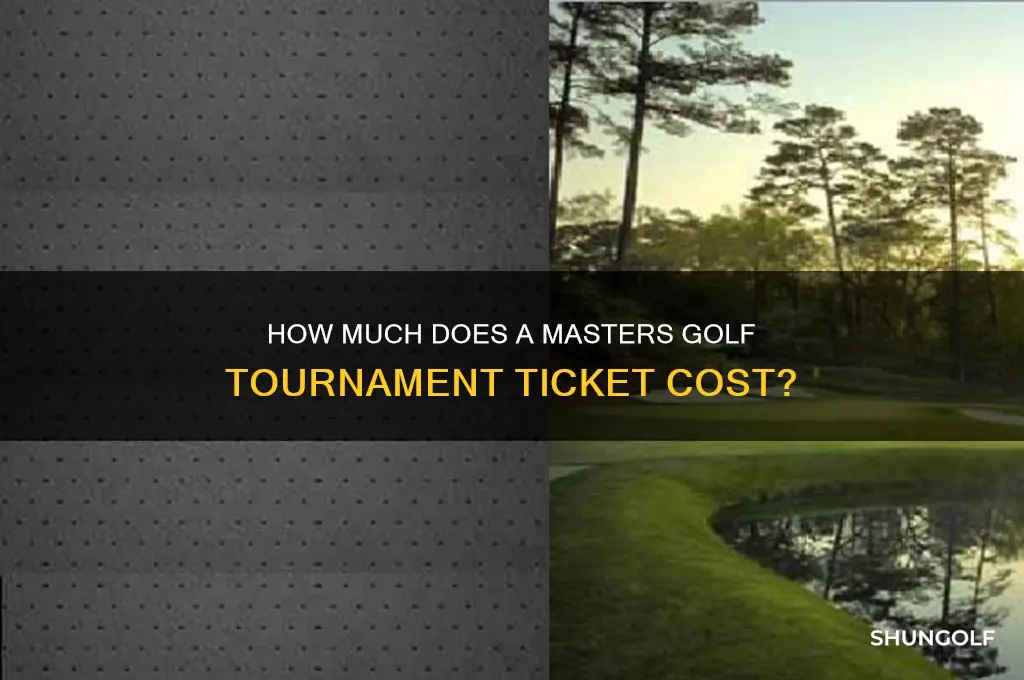 what does a masters golf ticket cost