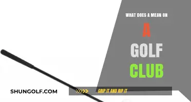 Understanding the Meaning of 'A' on Your Golf Club