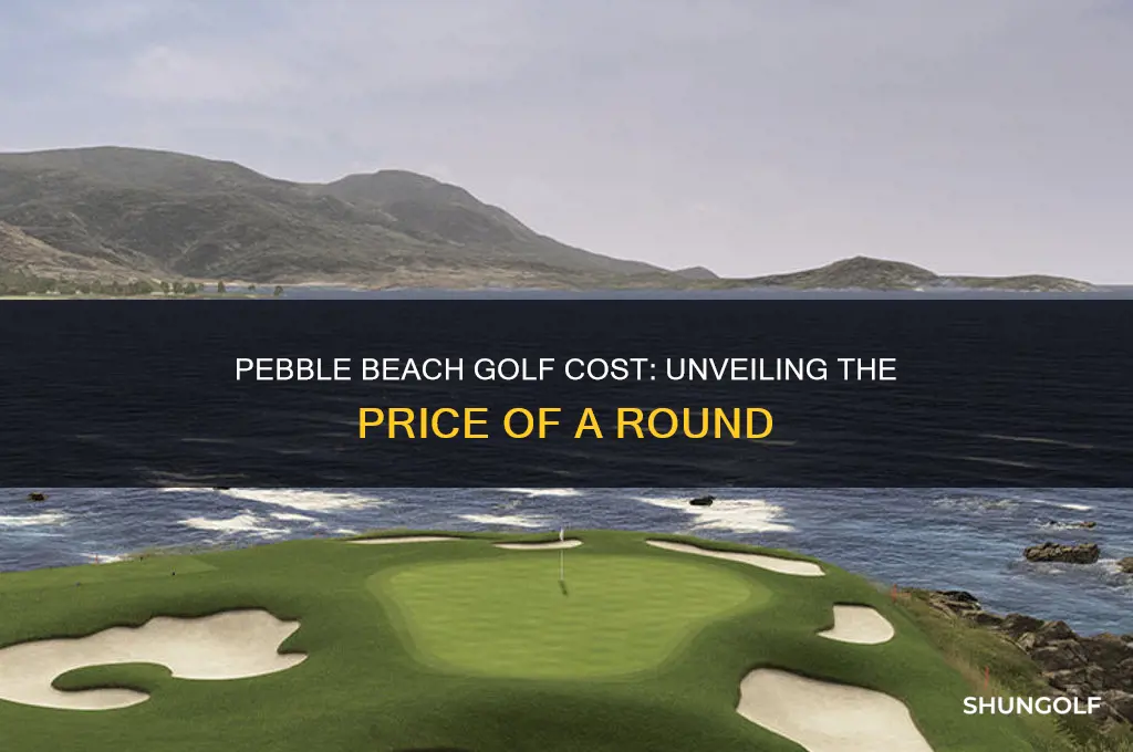 what does a round of golf at pebble beach cost