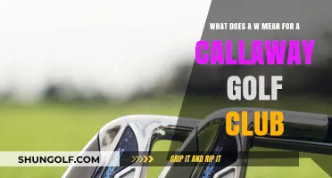 Understanding the 'W' Marking on Callaway Golf Clubs: A Comprehensive Guide