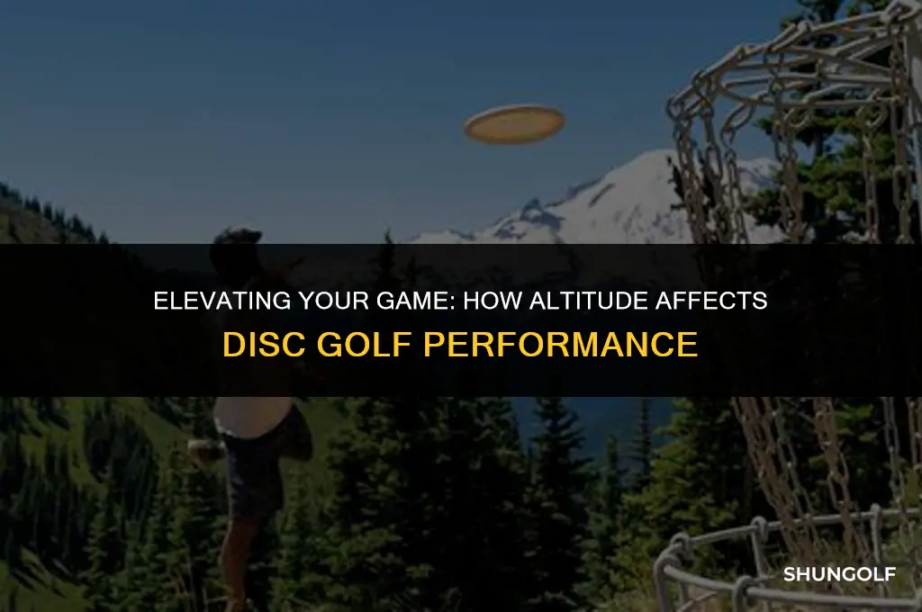 what does altitude do to disc golf