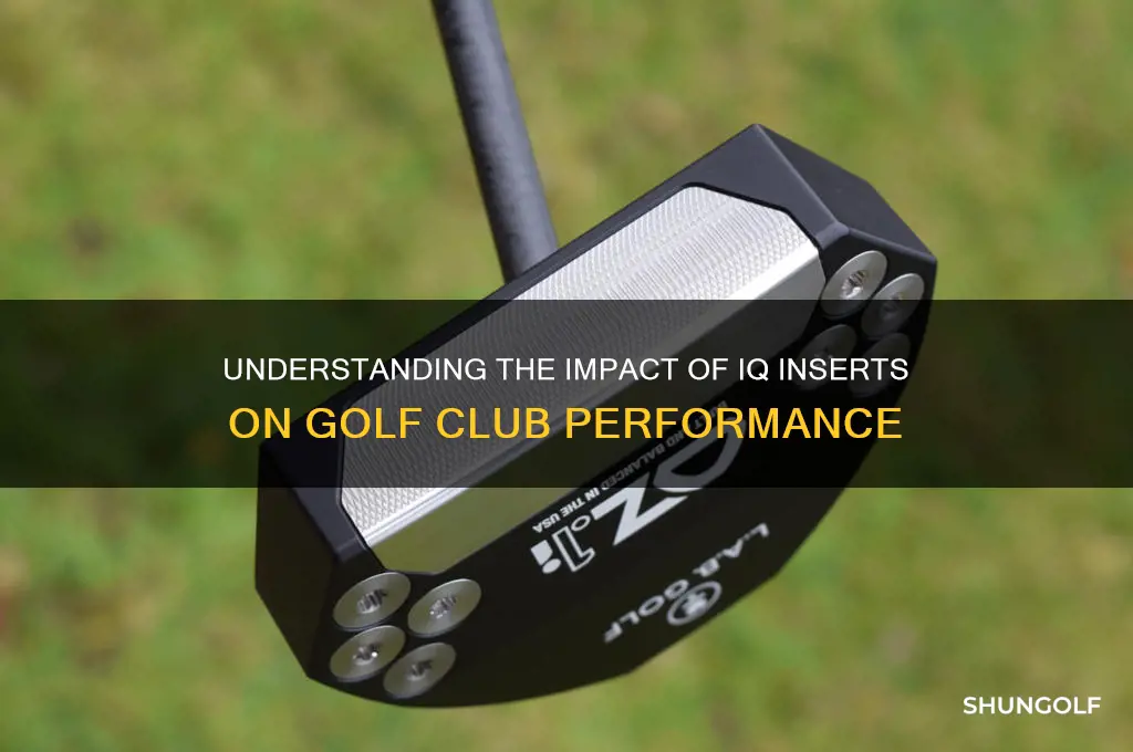 what does an iq insert on a golf club do