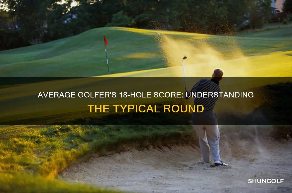 what does average golfer shoot for 18 holes