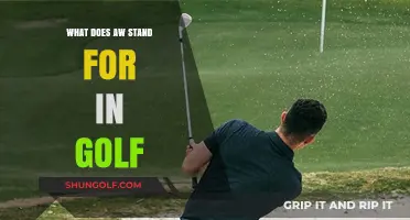 Understanding AW in Golf: What Does This Club Stand For?