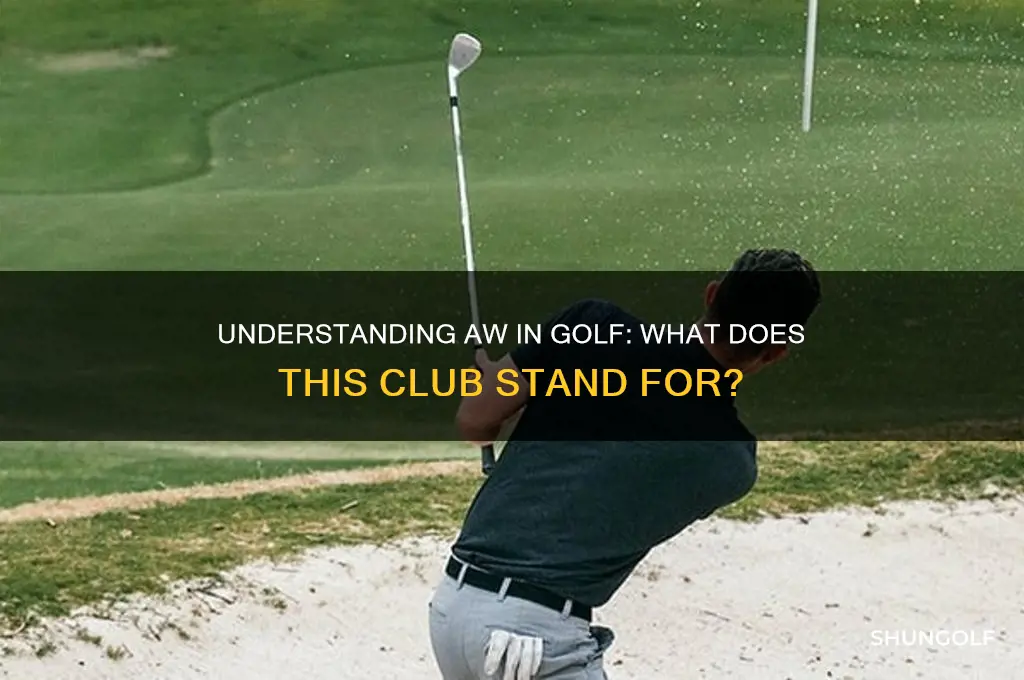 what does aw stand for in golf