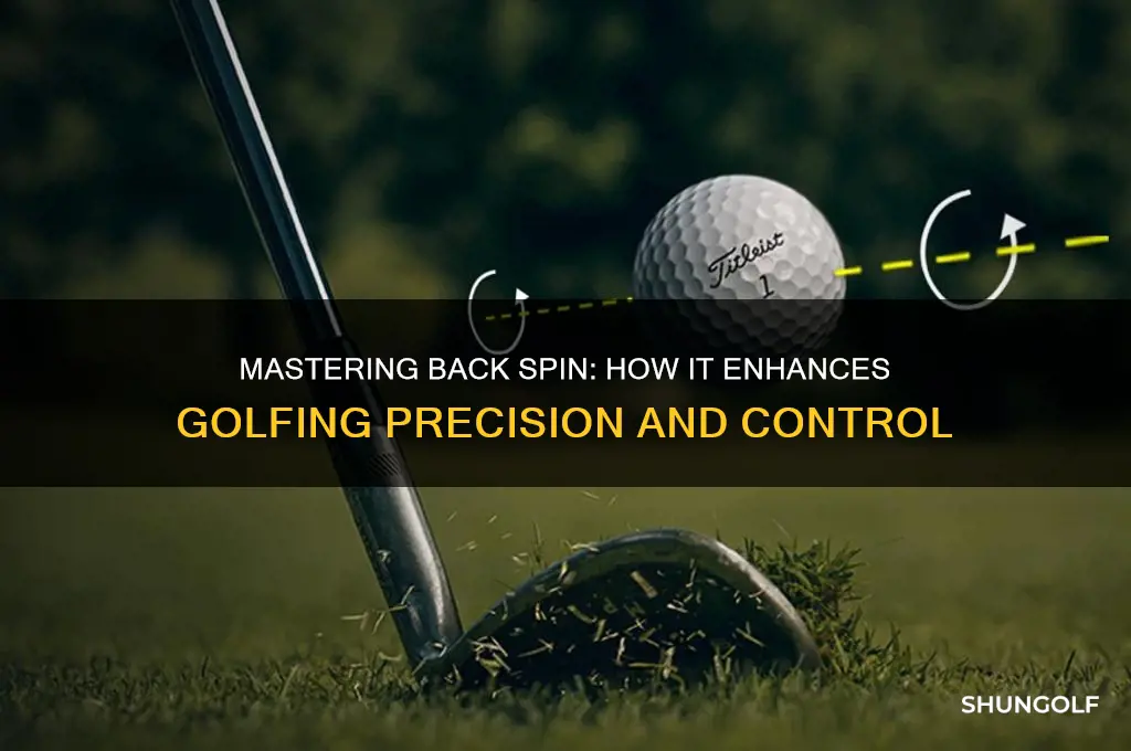 what does back spin do for golfing