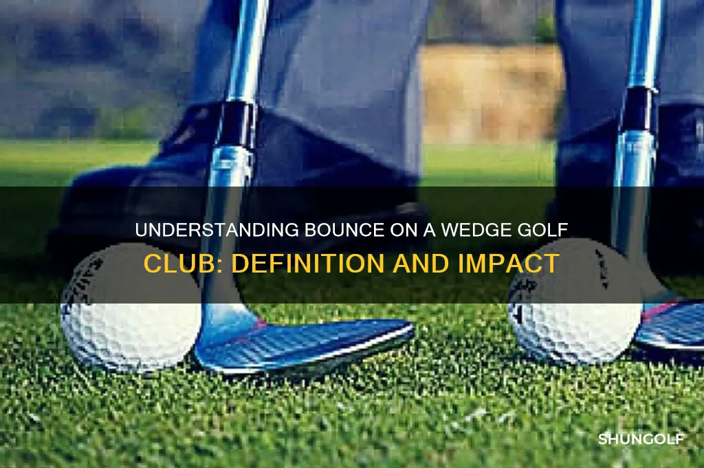 what does bounce mean on a wedge golf club