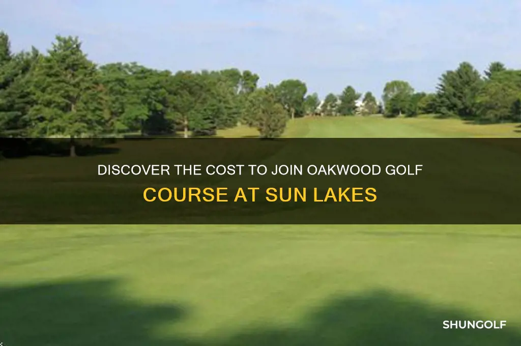 what does cost join oakwood golf course at sun lakes