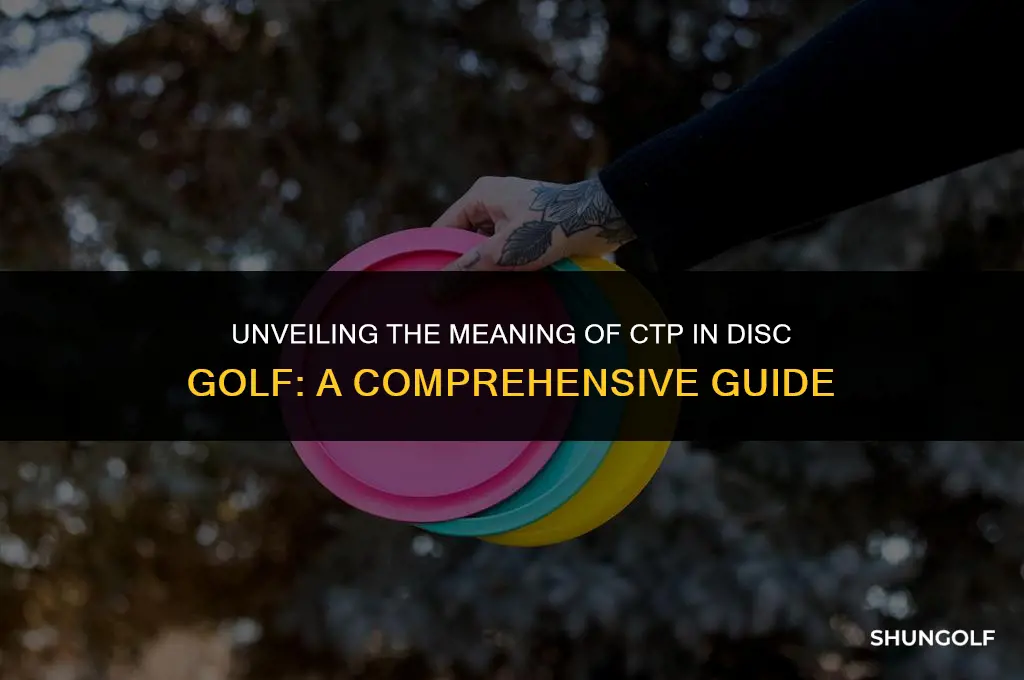 what does ctp stand for in disc golf