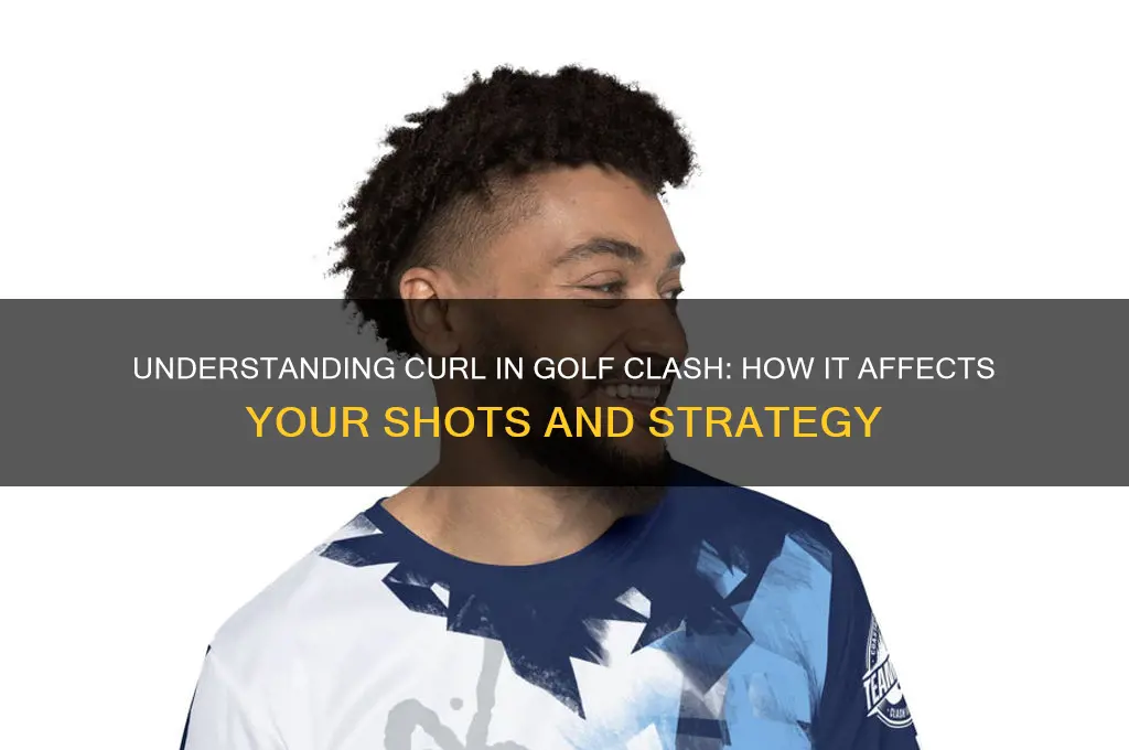 what does curl do in golf clash