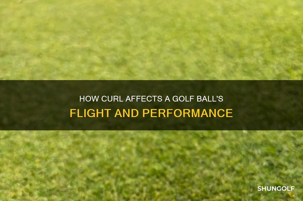 what does curl do to a golf boll