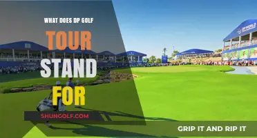 Understanding the Meaning Behind DP Golf Tour Acronym