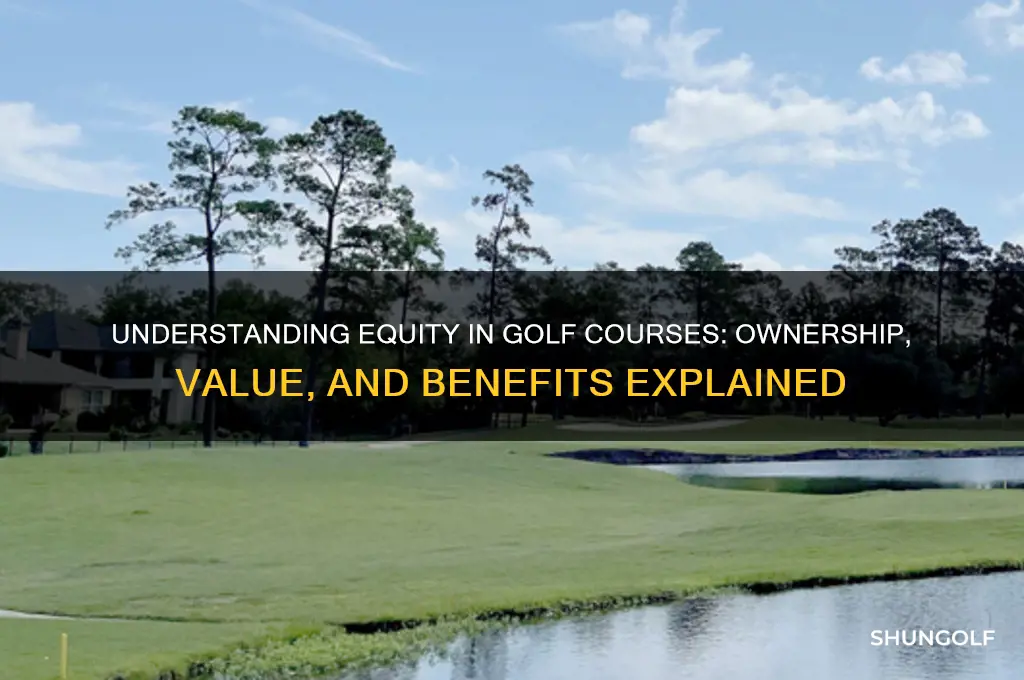 what does equity in a golf course mean
