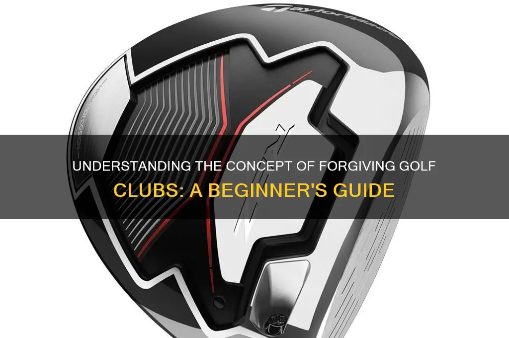 what does forgiving golf club mean
