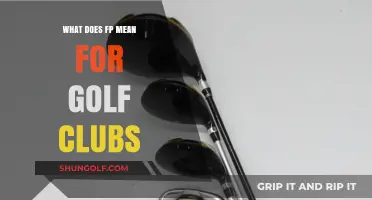 Understanding FP: What It Means for Golf Clubs and Performance