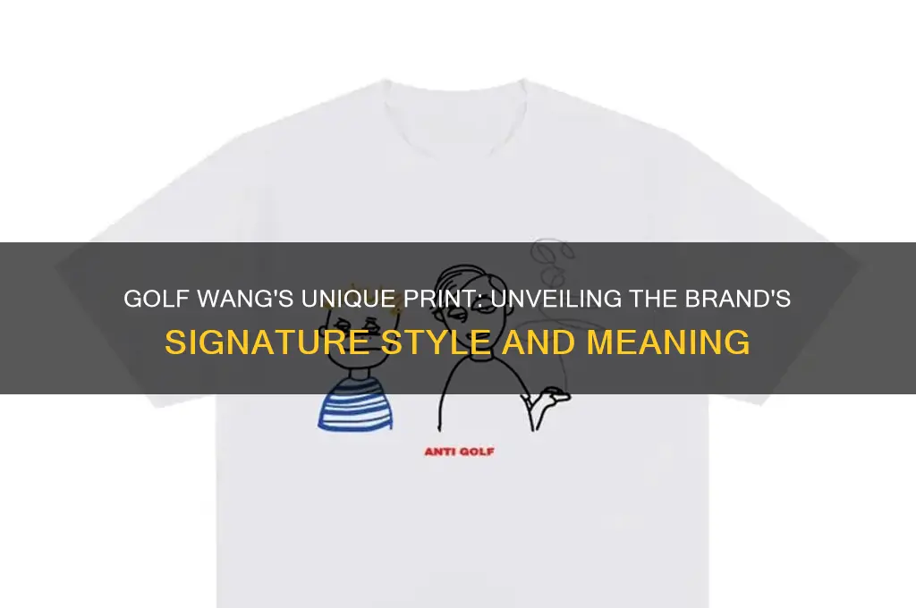 what does golf wang print on
