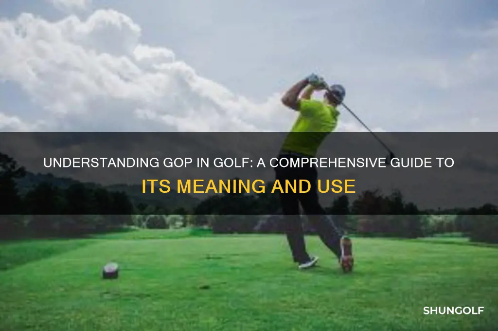 what does gop stand for in golf terms