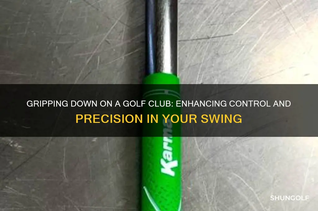what does gripping down on a golf club do
