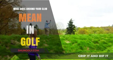 Understanding 'Ground Your Club' in Golf: Rules, Techniques, and Penalties