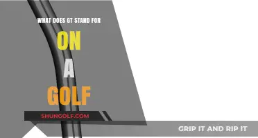 Decoding Golf Terminology: Understanding What GT Means on a Golf Club