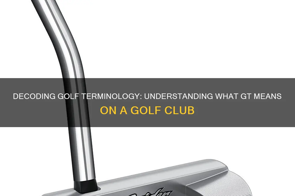 what does gt stand for on a golf