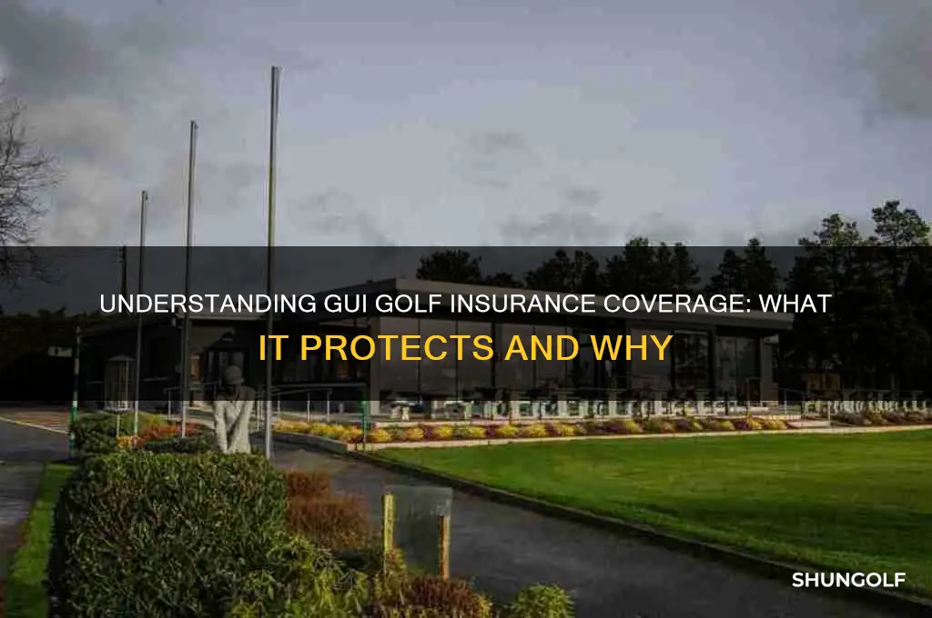 what does gui golf insurance cover