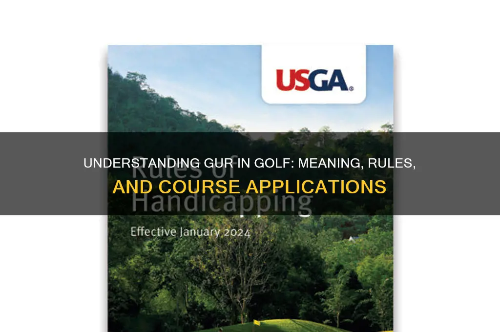 what does gur standfor in golf