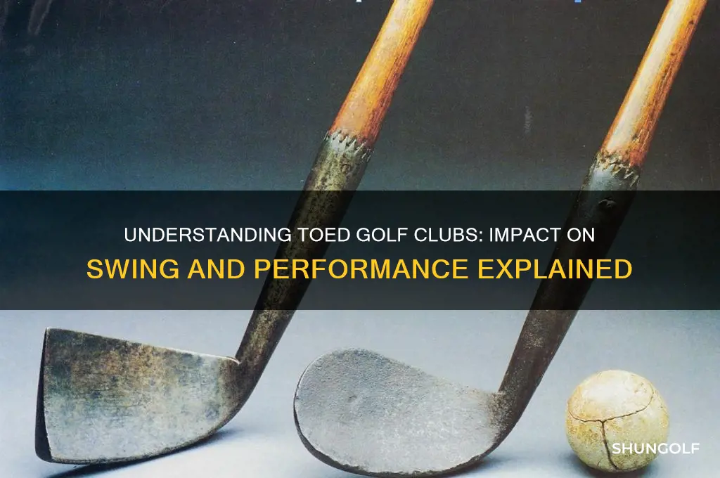 what does having a toed in golf club mean