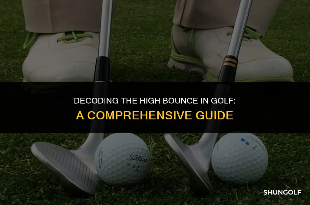 what does high bounce mean golf