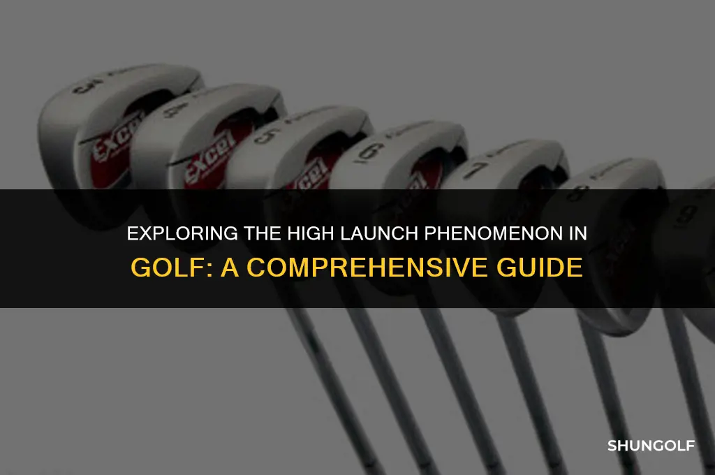 what does high launch mean in golf