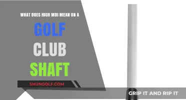 Understanding High MDI: What It Means for Your Golf Club Shaft
