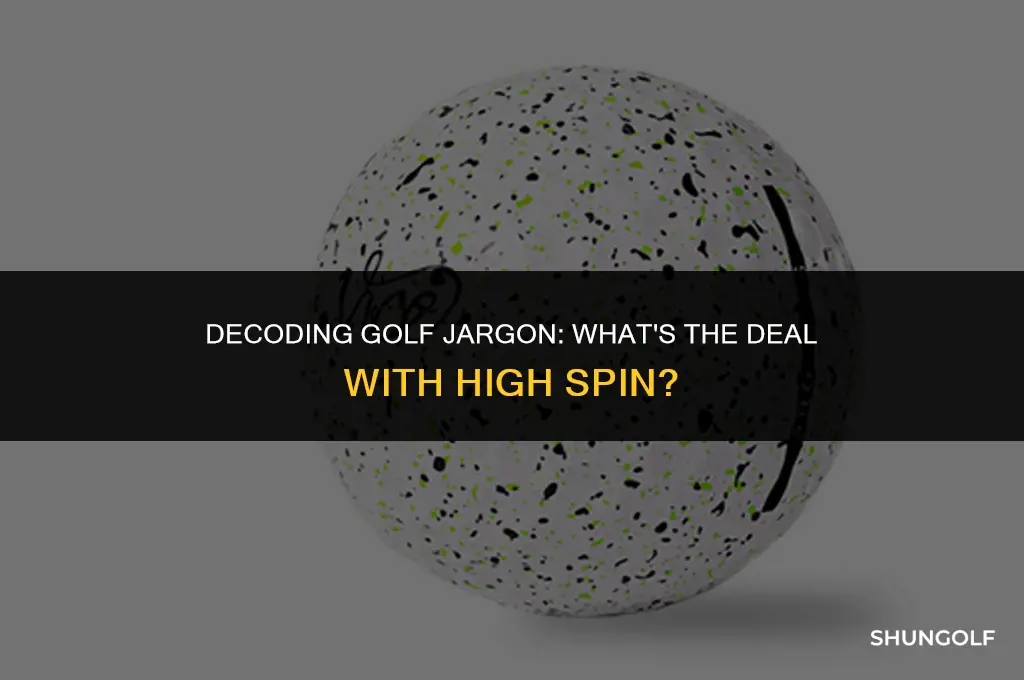 what does high spin mean in golf