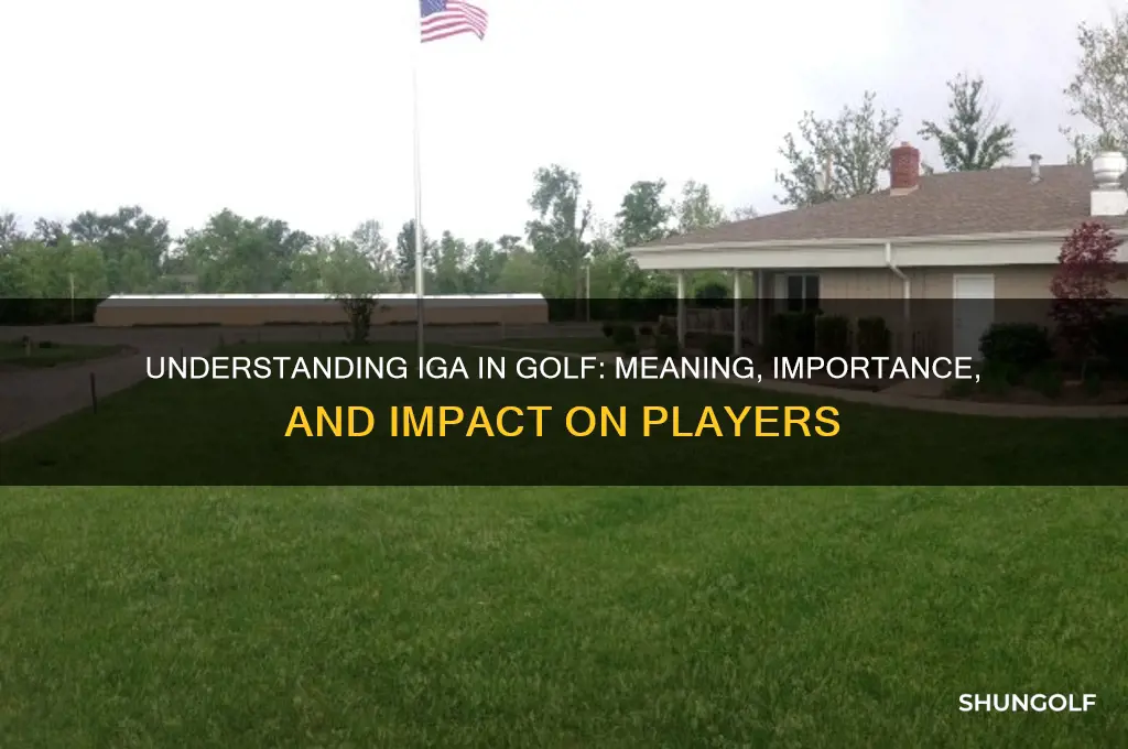 what does iga stand for in golf