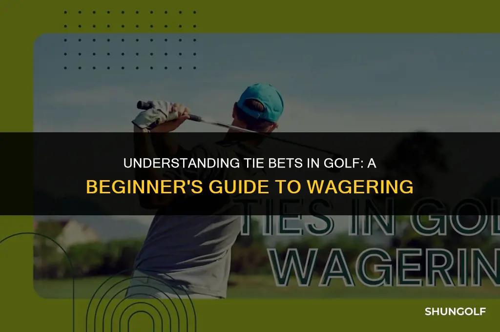 what does including ties mean in golf betting