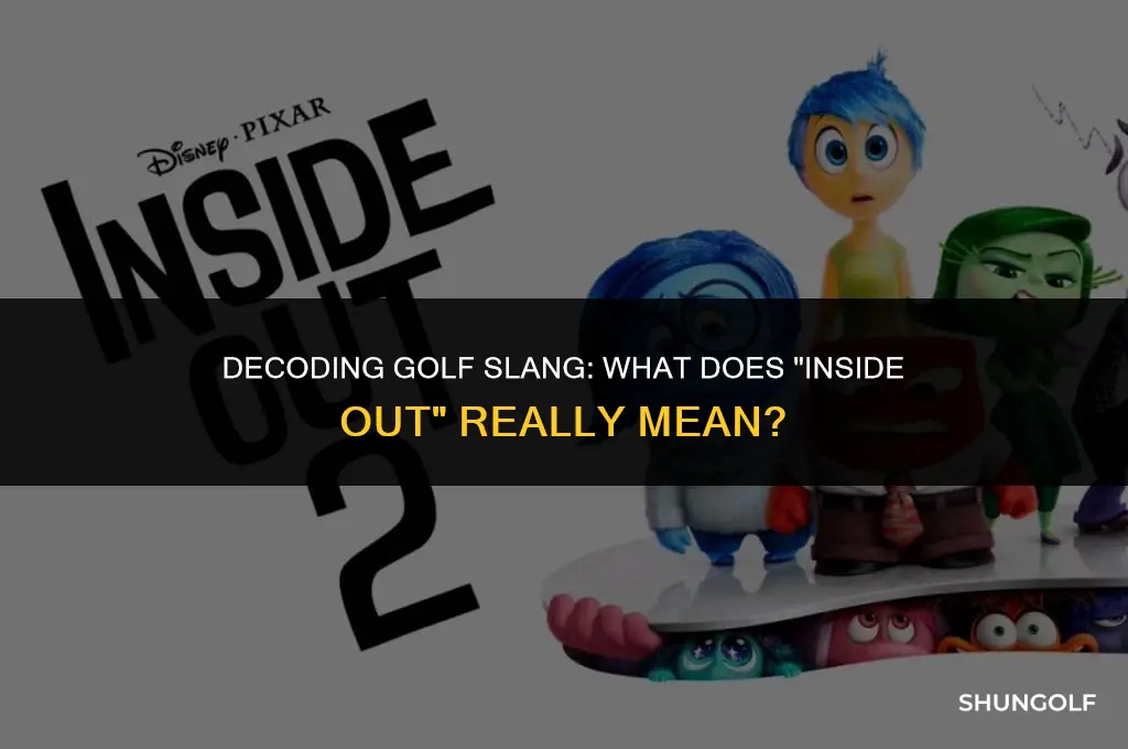 what does inside out mean in golf
