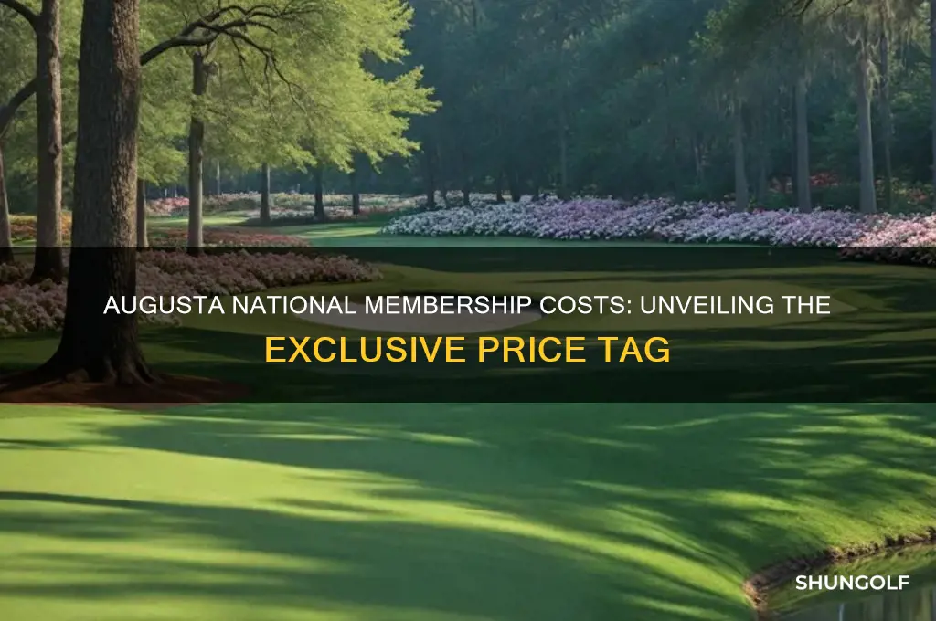 what does it cost to join augusta national golf course