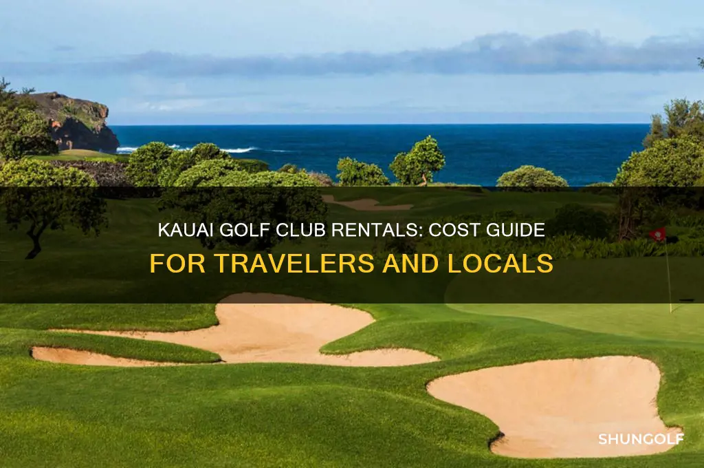 what does it cost to rent golf clubs in kauai