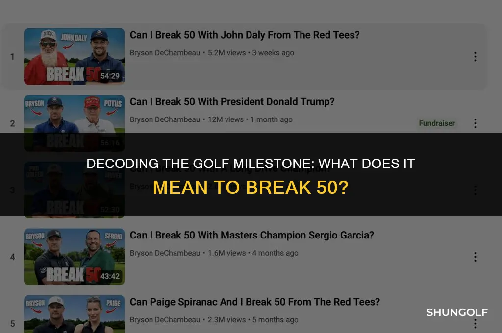 what does it mean to break 50 golf