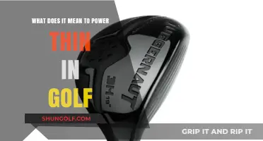 Mastering the Art of Power Thin: A Golfer's Guide to Precision