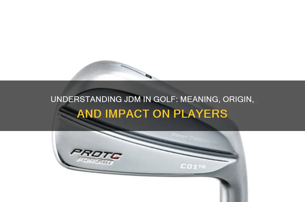 what does jdm stand for in golf