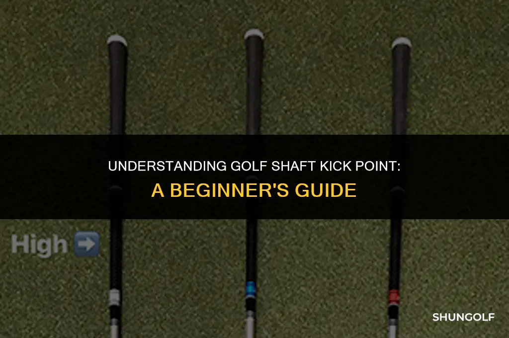 what does kick point in a golf shaft mean