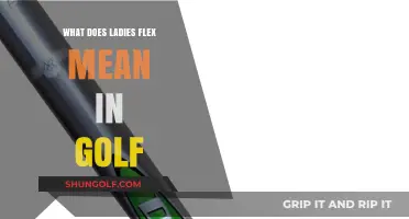 Unveiling the Mystery: What Does 'Ladies Flex' Mean in Golf?