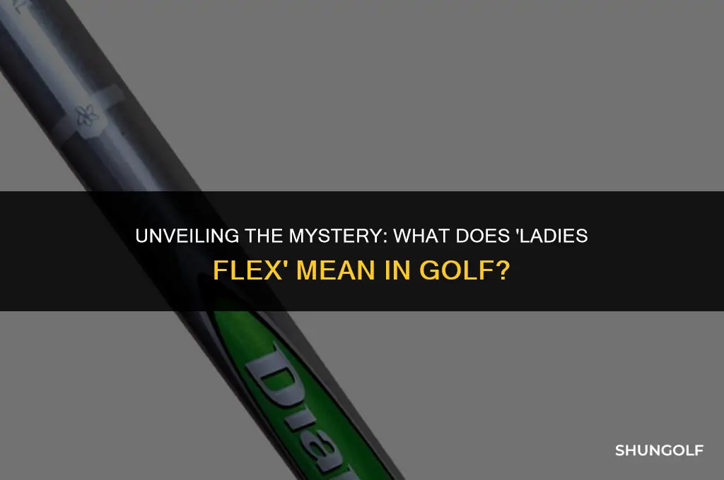 what does ladies flex mean in golf