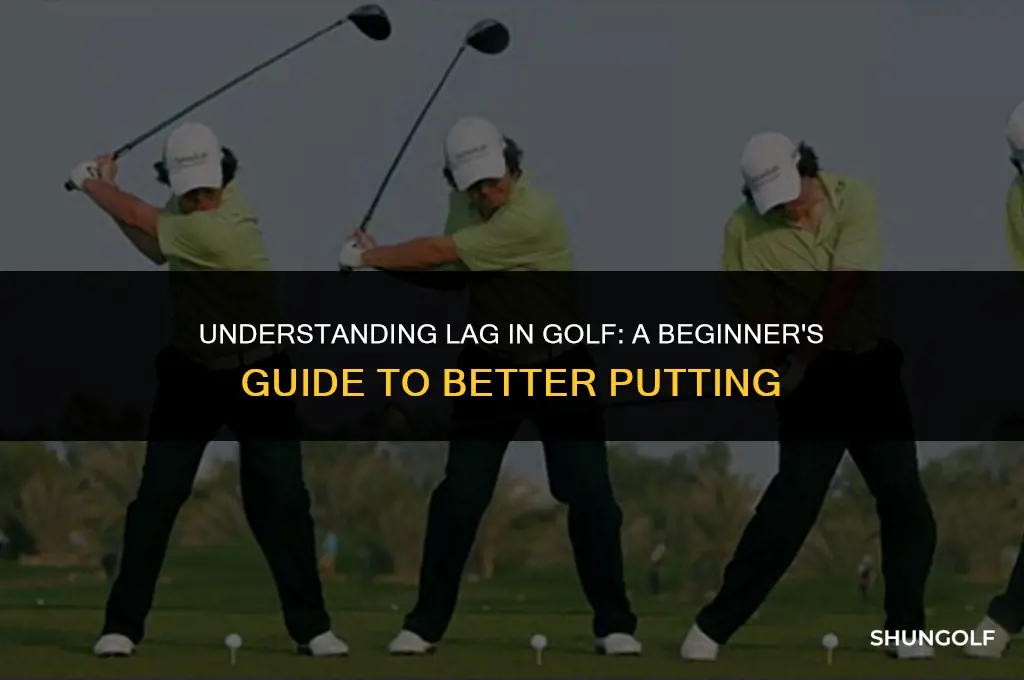 what does lag mean in golf