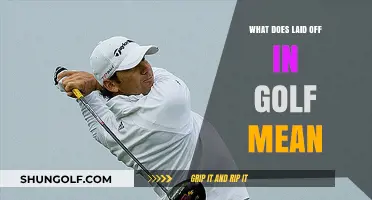 Decoding Golf Slang: What Does 'Laid Off' Really Mean?