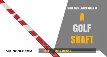 Understanding Golf Shaft Launch: A Comprehensive Guide for Golfers